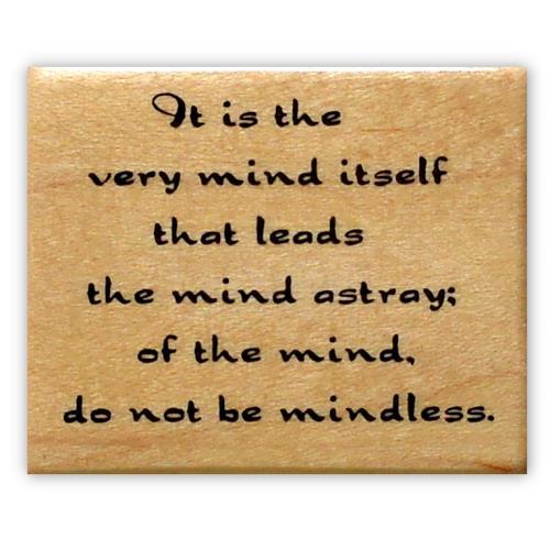 Do Not Be Mindless mounted rubber stamp, Japanese poetry, good advice #12