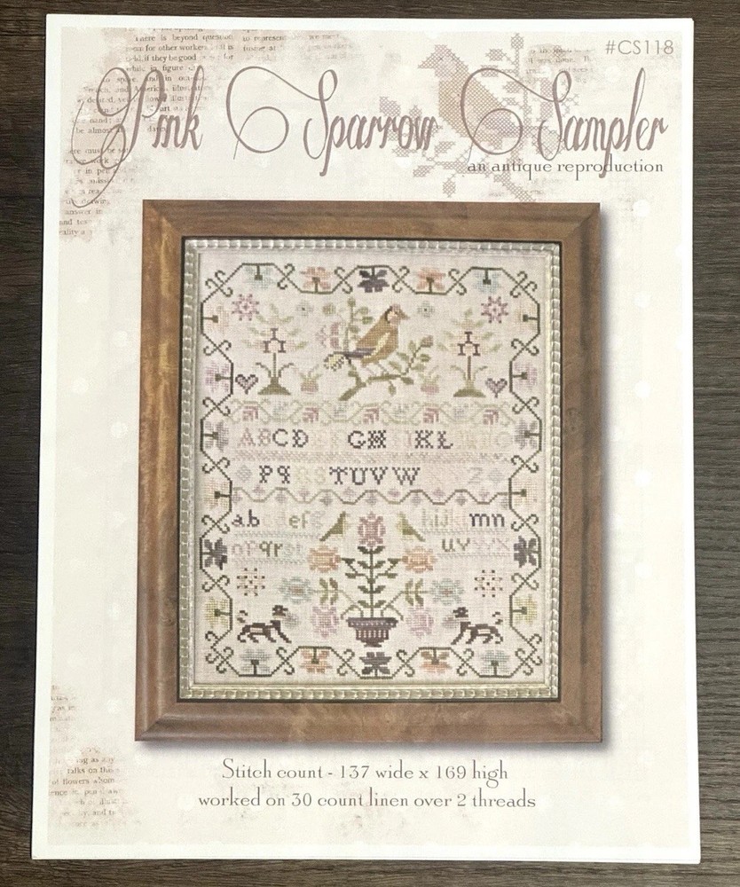 With Thy Needle & Thread ~ Pink Sparrow Reproduction Sampler Pattern CS118