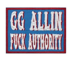 GG Allin F Authority Patch | American Punk Shock Rock Outlaw Country Band Logo