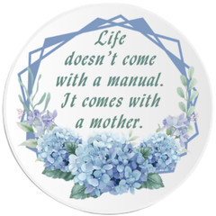 Life Doesn’t Come WIth Manual Comes With Mother – Circle Sticker Decal 3 Inch